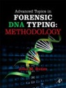 John M Butler, John M. Butler, John M. Butler - Advanced Topics in Forensic DNA Typing: Methodology