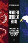 Peter B. Walker - Powerful, Different, Equal