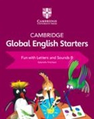 Gabrielle Pritchard, Pritchard Gabrielle - Cambridge Global English Starters Fun With Letters and Sounds B