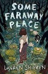 Lauren Shippen - Some Faraway Place