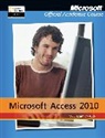 Microsoft Official Academic Course - Exam 77 885 Microsoft Access 2010 With Microsoft Office 2010