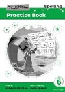 Janey Pursglove, Janey Roberts Pursglove, Jenny Roberts, Kate Sheppard - Read Write Inc. Spelling: Read Write Inc. Spelling: Practice Book 6