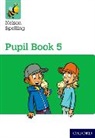 John Jackman, John Lindsay Jackman, Jackman John, Sarah Lindsay, Lindsay Sarah - Nelson Spelling Pupil Book 5 Pack of 15