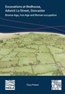 Tracy Preece - Excavations At Redhouse, Adwick Le Street, Doncaster
