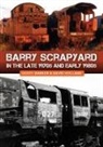 Geoff Barker, David Holland - Barry Scrapyard in the Late 1970s and Early 1980s