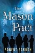 Robert Gordon - The Mason Pact