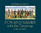Annie Tempest, Tempest Annie - Fun and Games with the Totterings