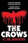 C. M. Rosens, C. M. Rosens - The Crows