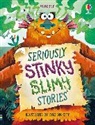 Sam Baer, Baer Sam, Lara Bryan, Lara Baer Bryan, Kyle Beckett - Seriously Stinky Slimy Stories