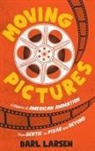 Darl Larsen, Darl Larsen Larsen, Larsen Darl - Moving Pictures