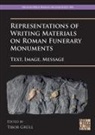 Tibor (Professor of Ancient History Grull, Tibor Grull, Tibor (Professor of Ancient History Grull - Representations of Writing Materials on Roman Funerary Monuments