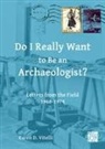 Karen D. Vitelli, Karen D. (Professor Emerita Vitelli - Do I Really Want to Be an Archaeologist?