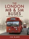 Jim Blake - The London MB and SM Buses - A London Bus Disappointment
