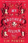 Tim Powers - My Brother's Keeper