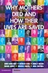 Roch Cantwell, Roch (Southern General Hospital Cantwell, Griselda Cooper, Griselda (University of Birmingham) Cooper, Cooper Griselda, James Owen Drife... - Why Mothers Died and How Their Lives Are Saved