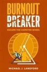 Michael J. Langford - Burnout Breaker