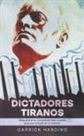 Garrick Harding - Dictadores Tiranos