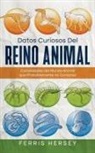 Ferris Hersey - Datos Curiosos del Reino Animal