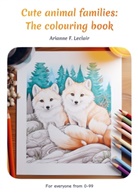 Arianne Florence Leclair, Arianne Florence Leclair - Cute Animal Families