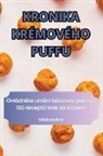 Milada Bendová - KRONIKA KRÉMOVÉHO PUFFU