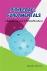 James Davis - Pickleball Fundamentals