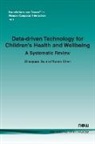 Yunan Chen, Zhaoyuan Su - Data-Driven Technology for Children's Health and Wellbeing