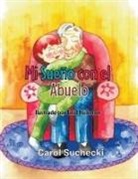 Carol Suchecki - Mi Sueño con el Abuelo