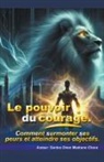 Santos Omar Medrano Chura - Le pouvoir du courage