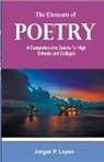Jorges P. Lopez - The Elements of Poetry