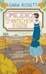 Sara Rosett - Omicidio tra le Antichità Egizie