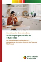Clóvis de Souza Dias, Carlos Antonio Gomes - Análise pós-pandemia na educação: