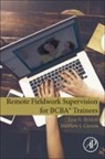 Lisa N. Britton, Matthew J. Cicoria, Lisa N. Britton, Matthew J. Cicoria - Remote Fieldwork Supervision for BCBA® Trainees