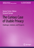 Simone Fischer-Hübner, Farzaneh Karegar - The Curious Case of Usable Privacy