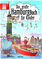 Claas Janssen - Das gro&szlig;e Hamburg-Buch f&uuml;r Kinder
