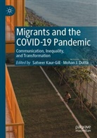 Mohan J Dutta, Mohan J. Dutta, J Dutta, Satveer Kaur-Gill - Migrants and the COVID-19 Pandemic