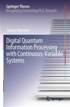 Takaya Matsuura - Digital Quantum Information Processing with Continuous-Variable Systems
