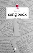 emma keelie - song book. Life is a Story - story.one
