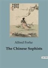 Alfred Forke - The Chinese Sophists