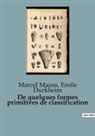 Emile Durkheim, Marcel Mauss - De quelques formes primitives de classification