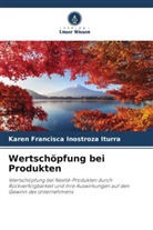 Karen Francisca Inostroza Iturra - Wertschöpfung bei Produkten
