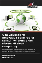 Mohd Muntjir, Mohd Rahul - Una valutazione innovativa delle reti di sensori wireless e dei sistemi di cloud computing