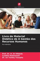 Cynthia Rahmawati, H. Sri Widodo, Prof. Dr. H. Sri Widodo, Dr. Sri Yanthy Yosepha, Sri Yanthy Yosepha - Livro de Material Didático de A Gestão dos Recursos Humanos
