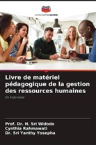 Cynthia Rahmawati, H. Sri Widodo, Prof. Dr. H. Sri Widodo, Dr. Sri Yanthy Yosepha, Sri Yanthy Yosepha - Livre de matériel pédagogique de la gestion des ressources humaines