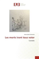 Kama Sywor Kamanda - Les morts iront tous voter
