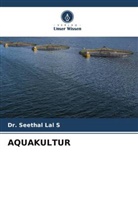Dr Seethal Lal S, Dr. Seethal Lal S, Seethal Lal S - AQUAKULTUR