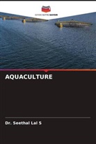 Dr. Seethal Lal S, Seethal Lal S - AQUACULTURE