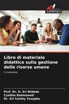 Cynthia Rahmawati, H. Sri Widodo, Prof. Dr. H. Sri Widodo, Dr. Sri Yanthy Yosepha, Sri Yanthy Yosepha - Libro di materiale didattico sulla gestione delle risorse umane