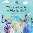 Conrad K. Butler - Why is milk white and the sky blue?