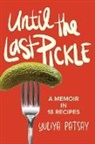 Yuliya Patsay - Until the Last Pickle