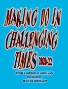 Carolyn Macy - Making Do in Challenging Times